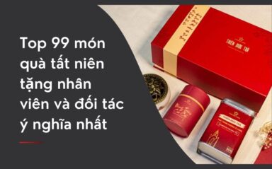 Top 99 món quà tất niên tặng nhân viên và đối tác ý nghĩa nhất 2025
